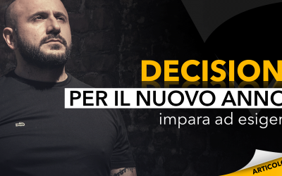 Decisioni per il nuovo anno | Impara a esigere