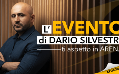 L’evento di Dario Silvestri | Ti aspetto in Arena