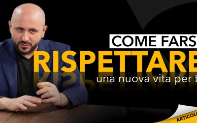 Come farsi rispettare | Una nuova vita per te