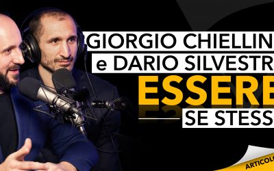Giorgio Chiellini e Dario Silvestri | Essere sé stessi
