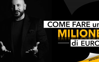 Come fare un milione di euro