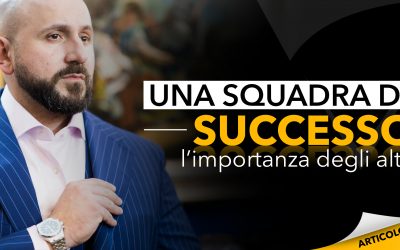 Una squadra di successo | L’importanza degli altri