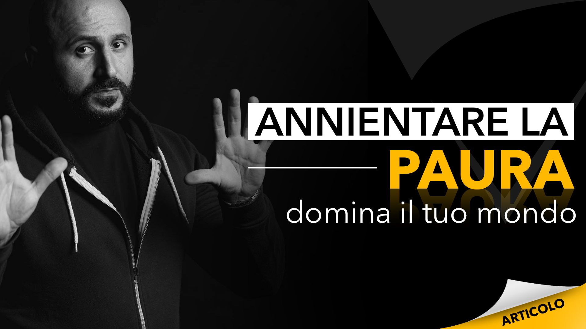 annientare la paura