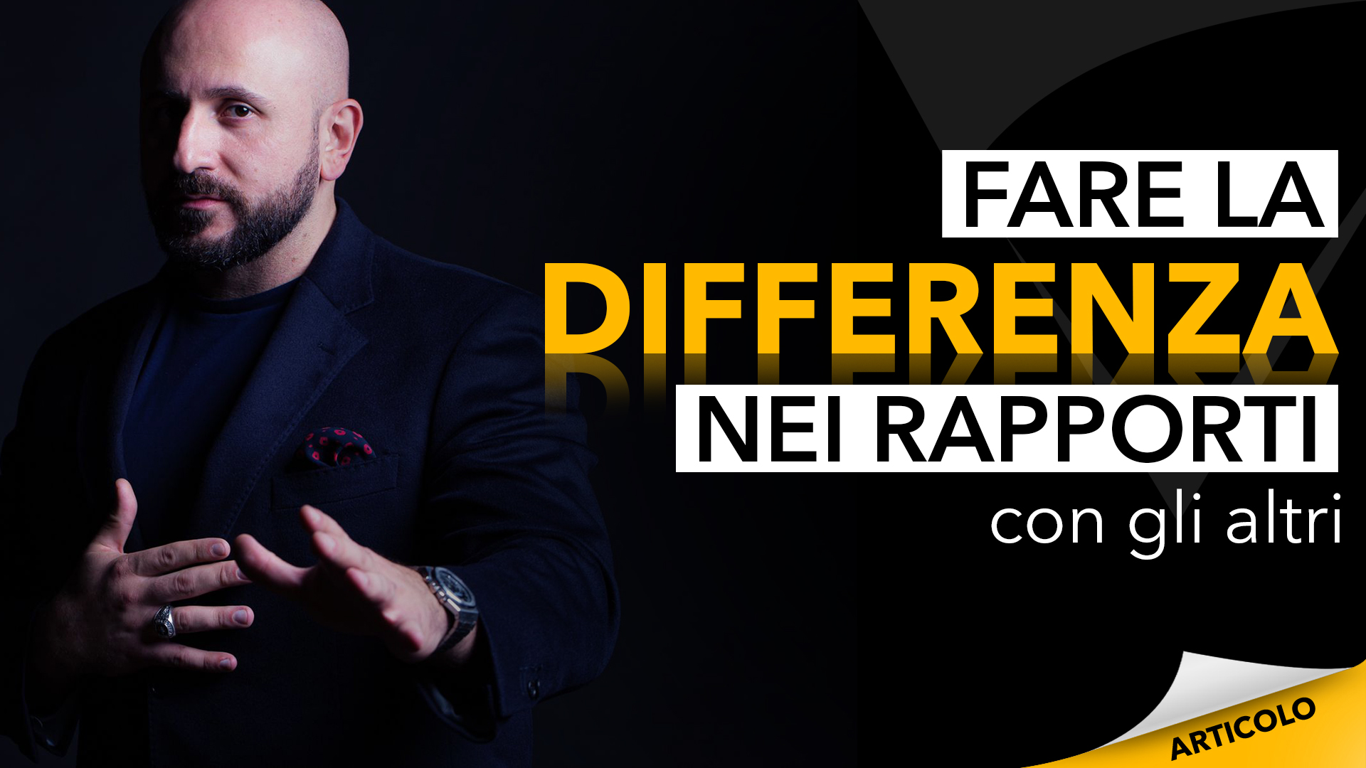 Fare la differenza nei rapporti con gli altri