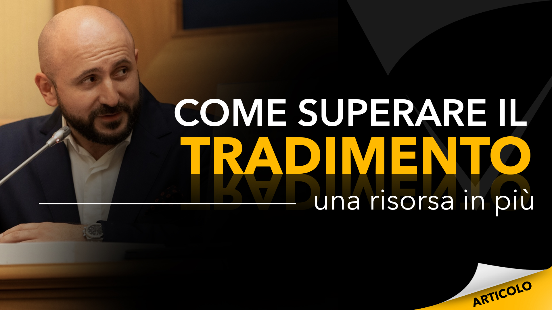 Come superare il tradimento