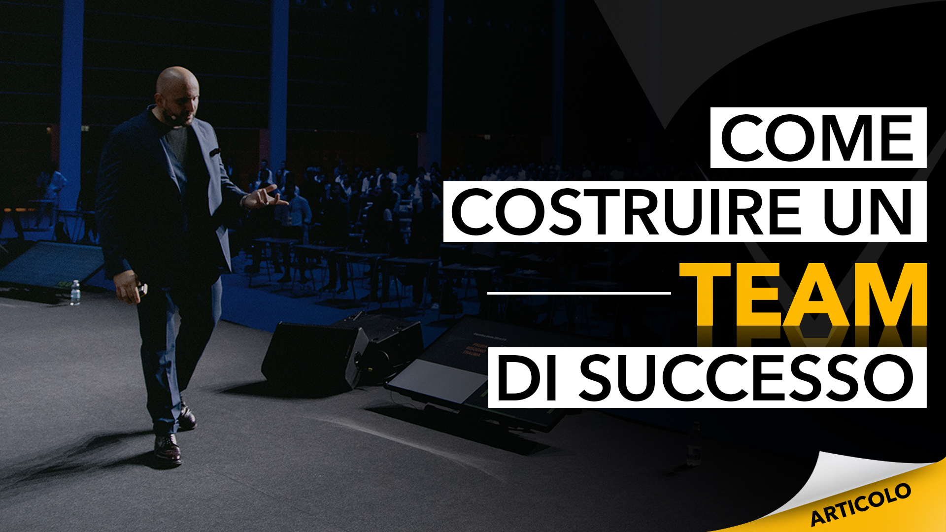 Come costruire un team di successo