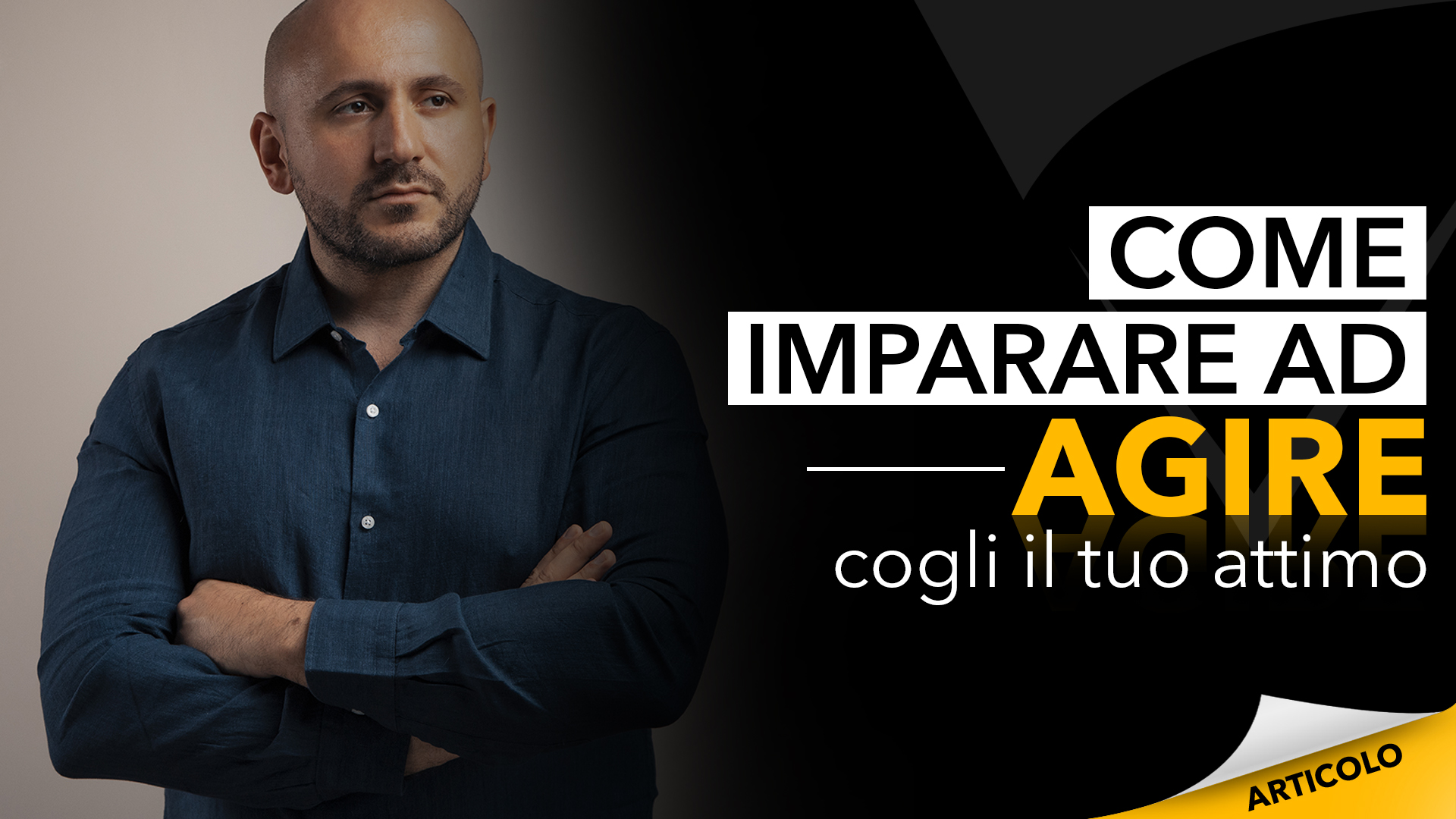 come-imparare-ad-agire-cogli-il-tuo-attimo