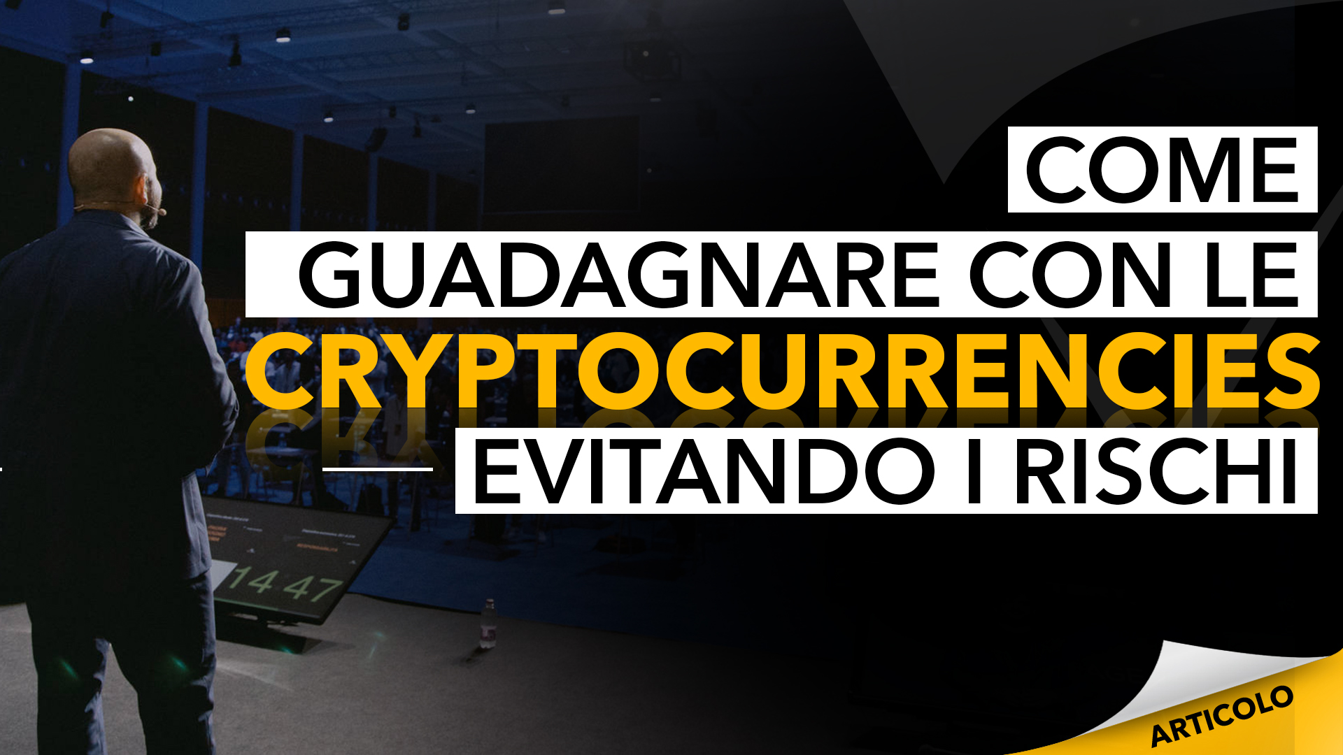 Come guadagnare con le Cryptocurrencies evitando i rischi