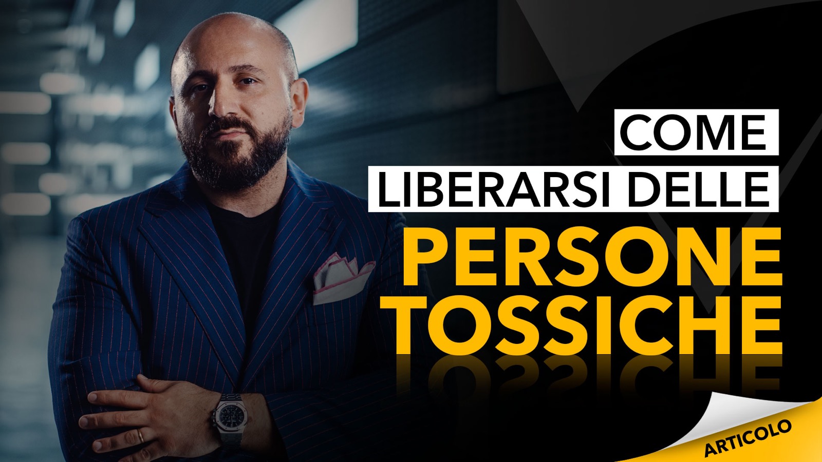 Come liberarsi delle persone tossiche