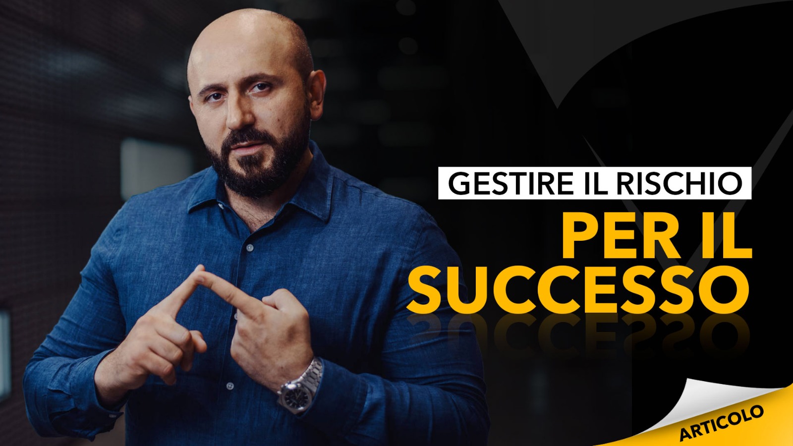 Gestire il rischio per il successo