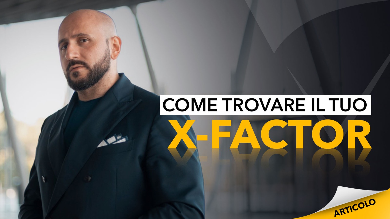 come trovare il tuo X-factor