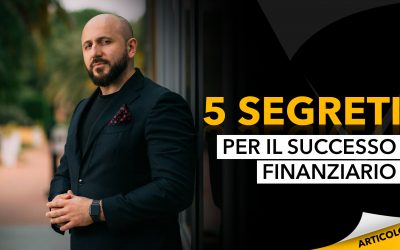 5 segreti per il successo finanziario