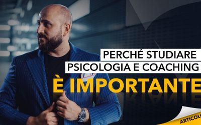 Perché studiare Psicologia e Coaching è importante