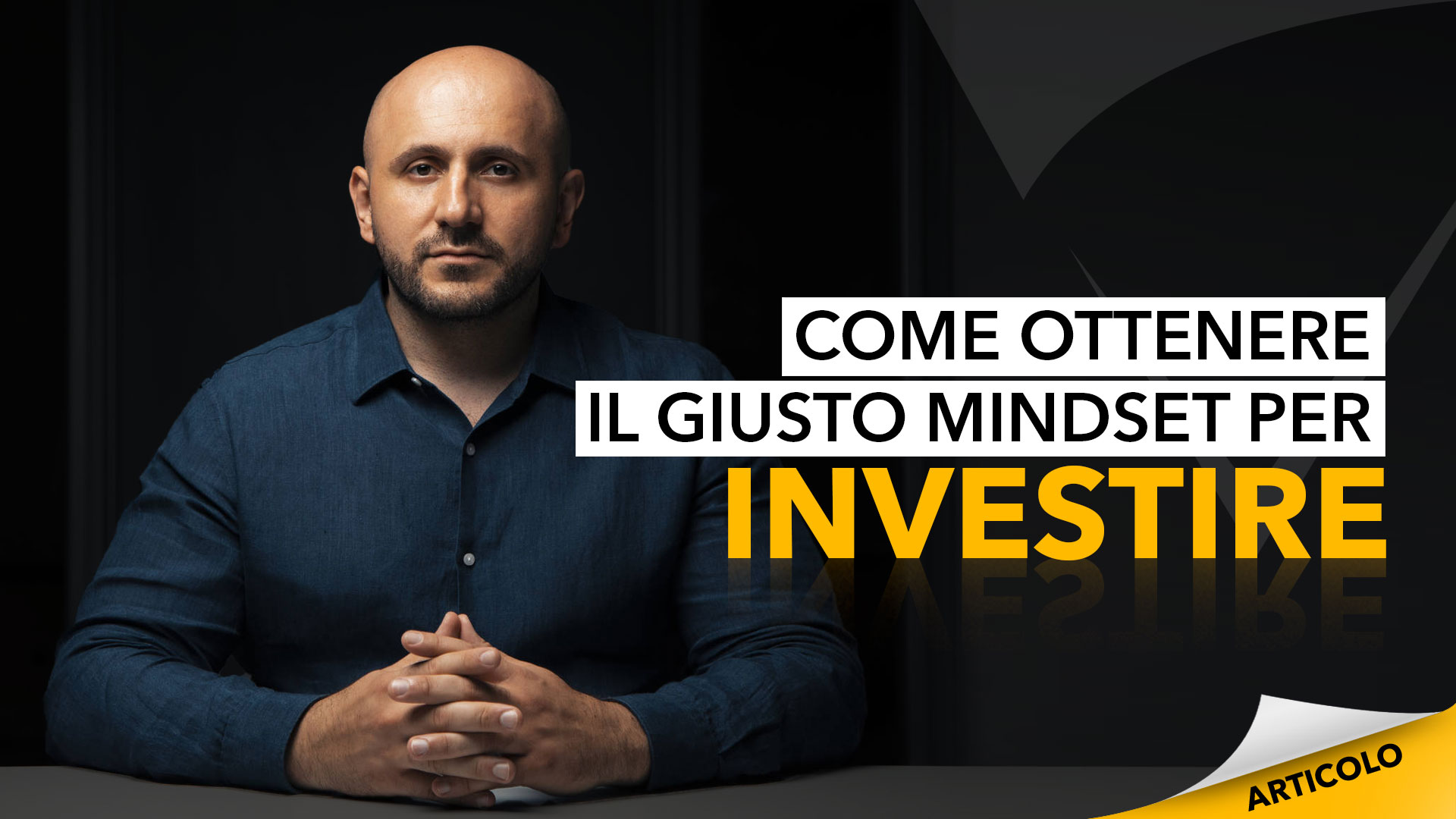 giusto mindset per investire