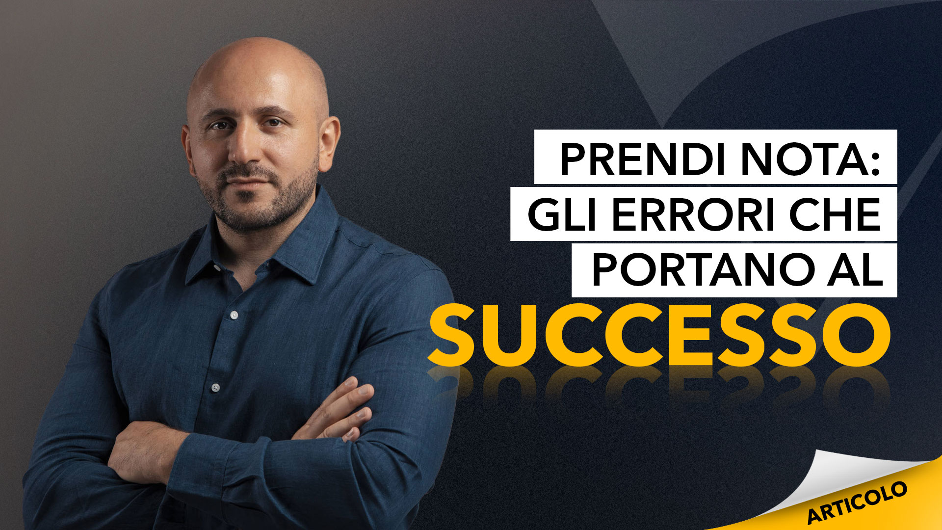 errori che portano al successo