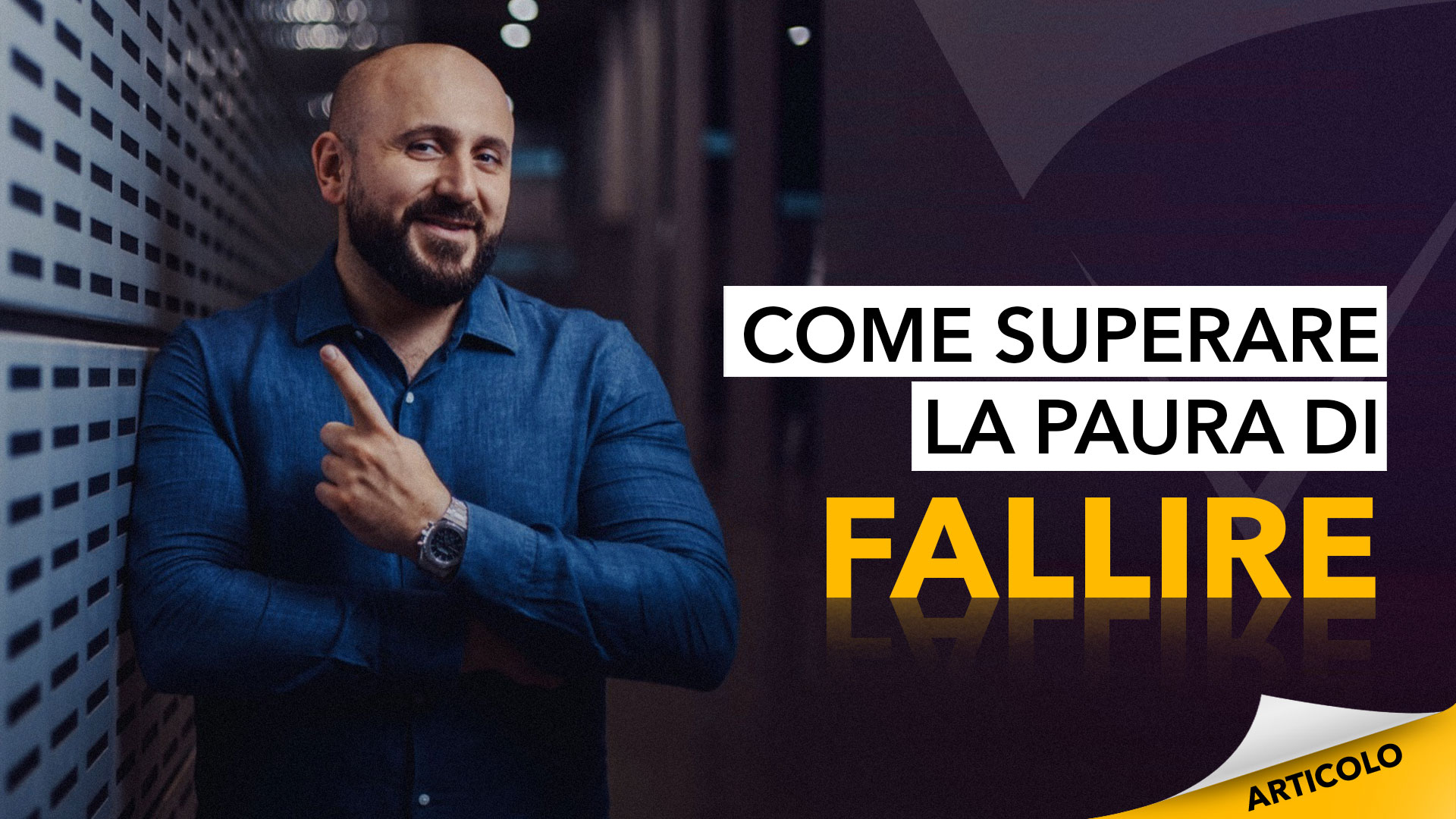 come superare la paura di fallire