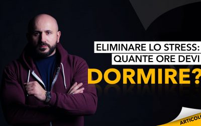 Eliminare lo stress: quante ore devi dormire?