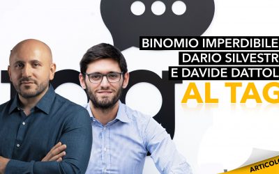 Binomio imperdibile: Dario Silvestri e Davide Dattoli al TAG
