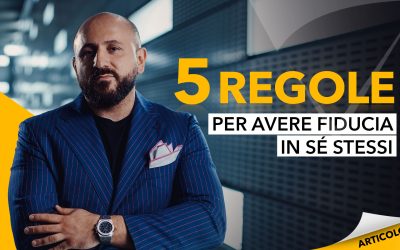 5 regole per avere fiducia in sé stessi