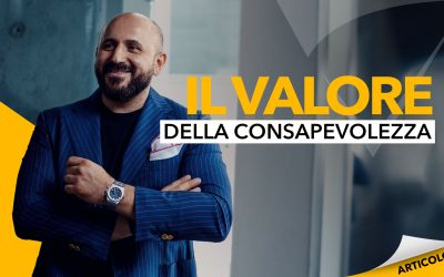 Il valore della consapevolezza