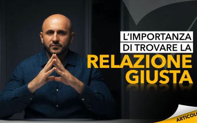 L’importanza di trovare la relazione giusta