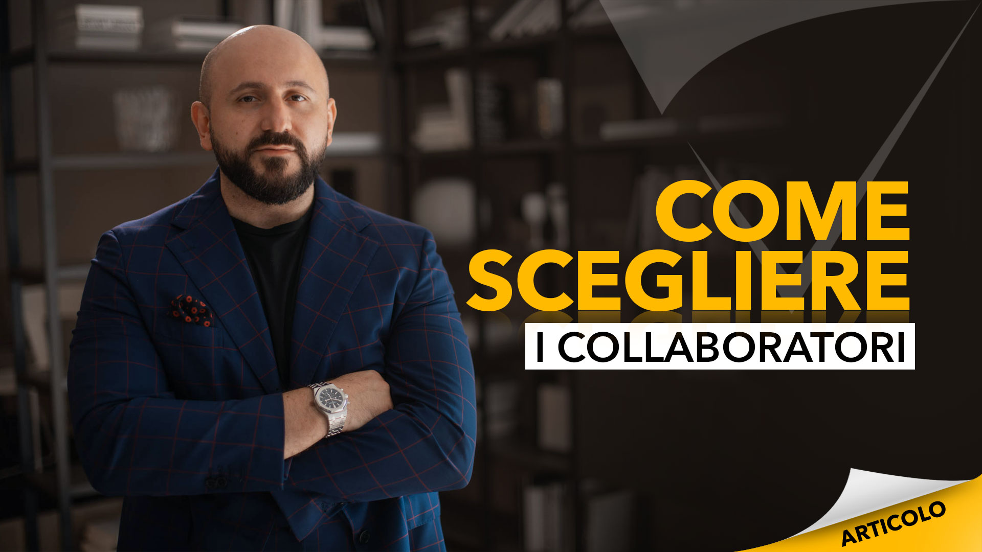 Come-scegliere-i-collaboratori