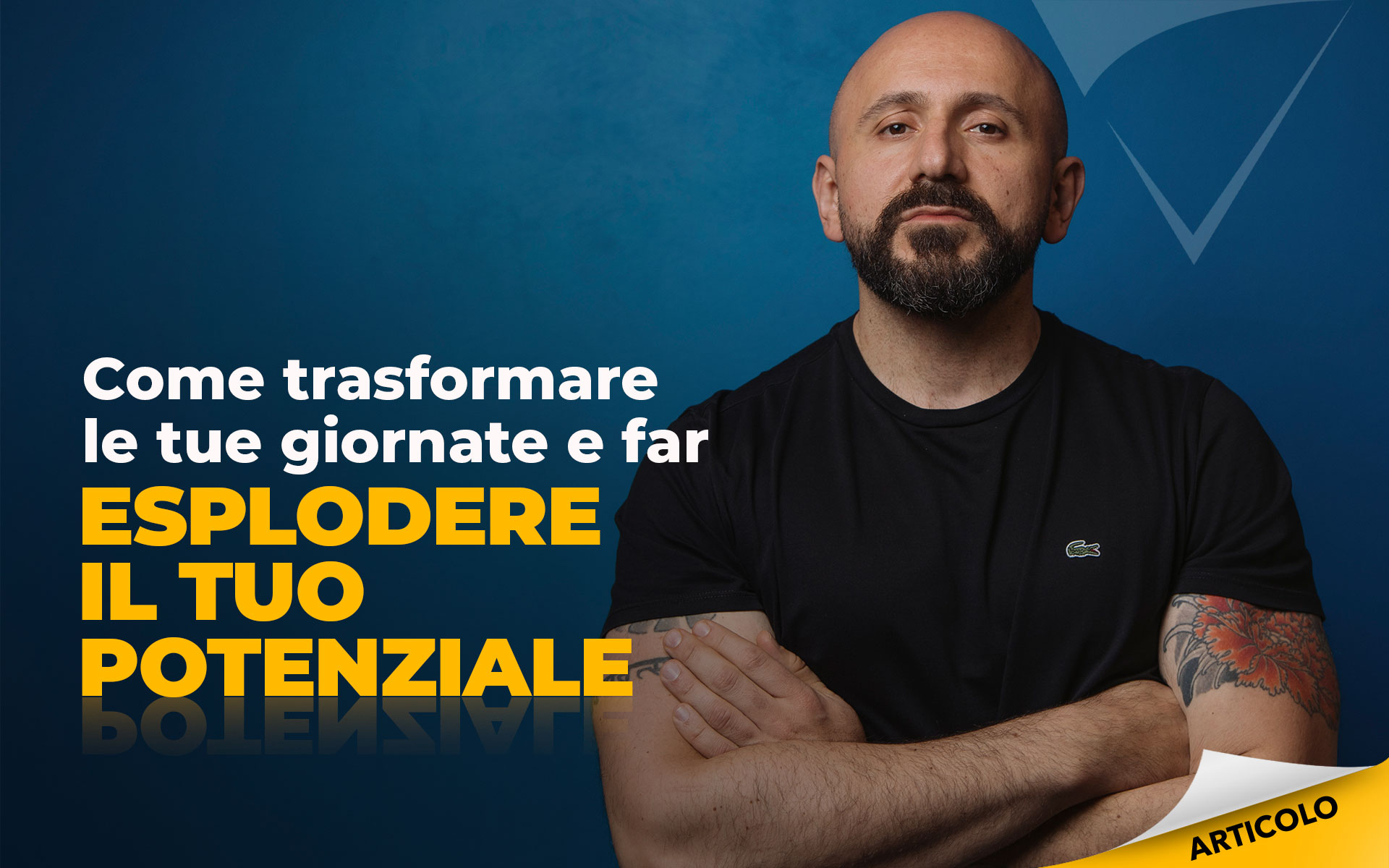 Come-trasformare-le-tue-giornate-e-far-esplodere-il-tuo-potenziale