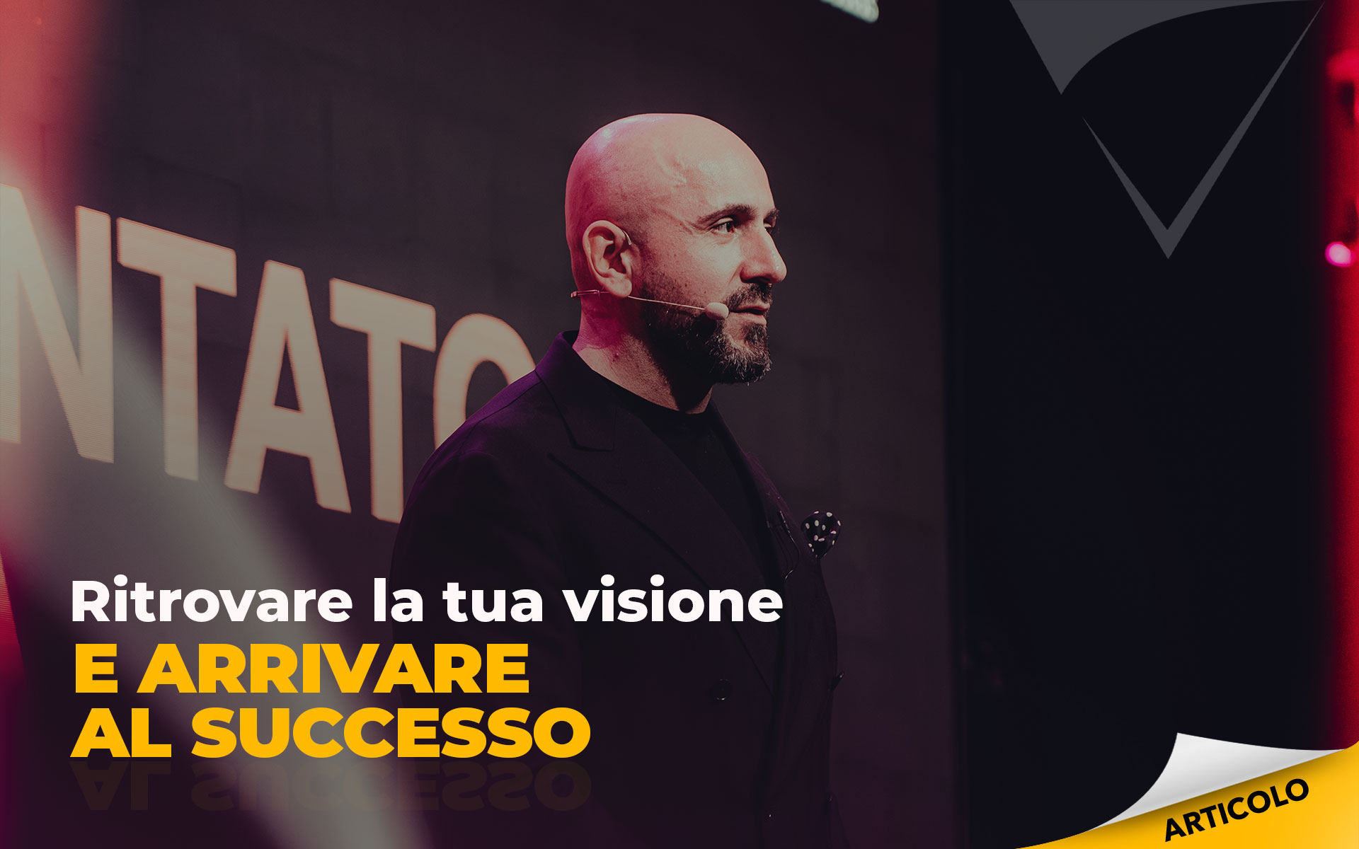 Ritrovare-la-tua-visione-e-arrivare-al-successo Ritrovare-la-tua-visione-e-arrivare-al-successo