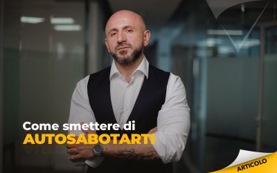 Come smettere di autosabotarti