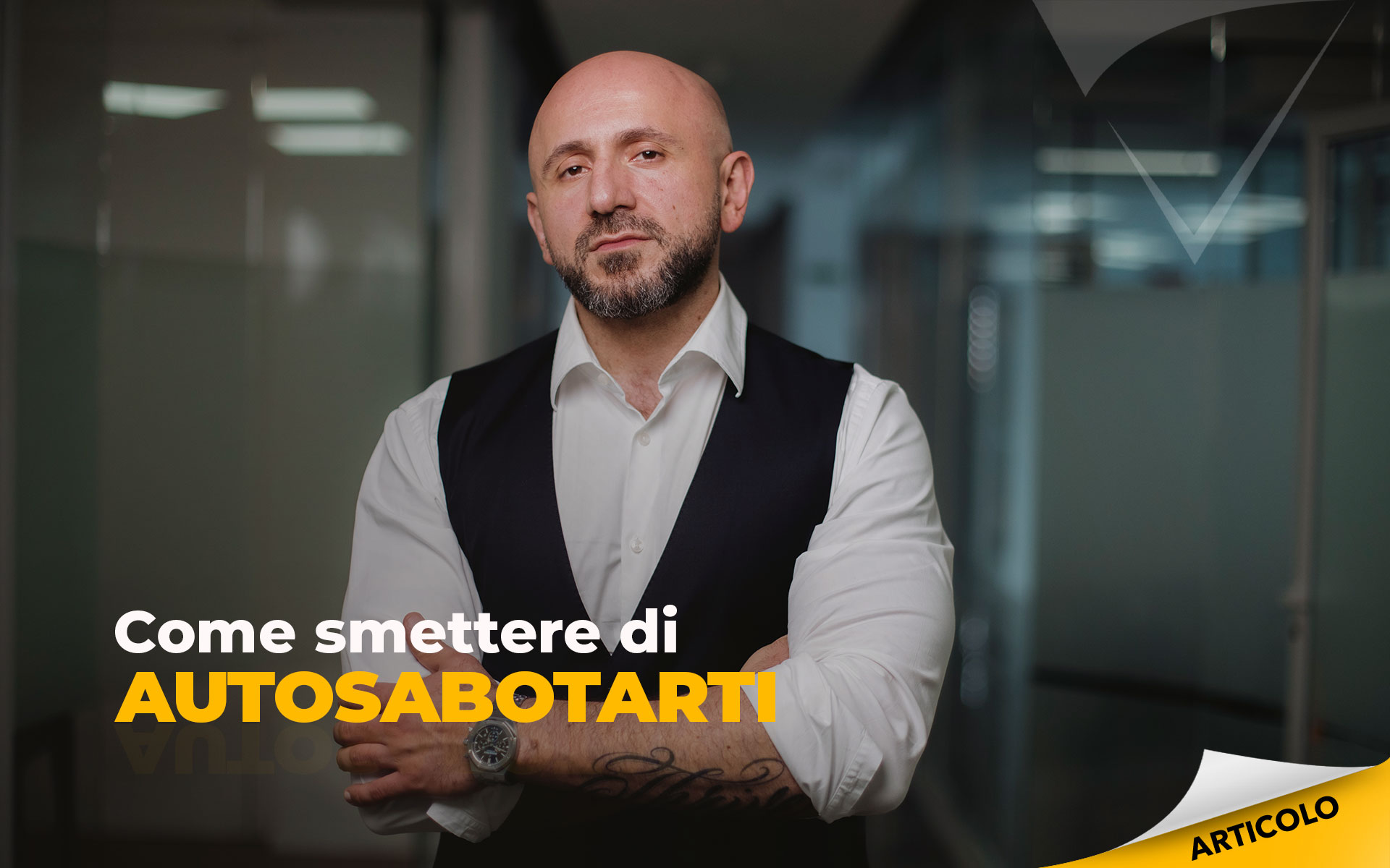 Come-smettere-di-autosabotarti Come-smettere-di-autosabotarti